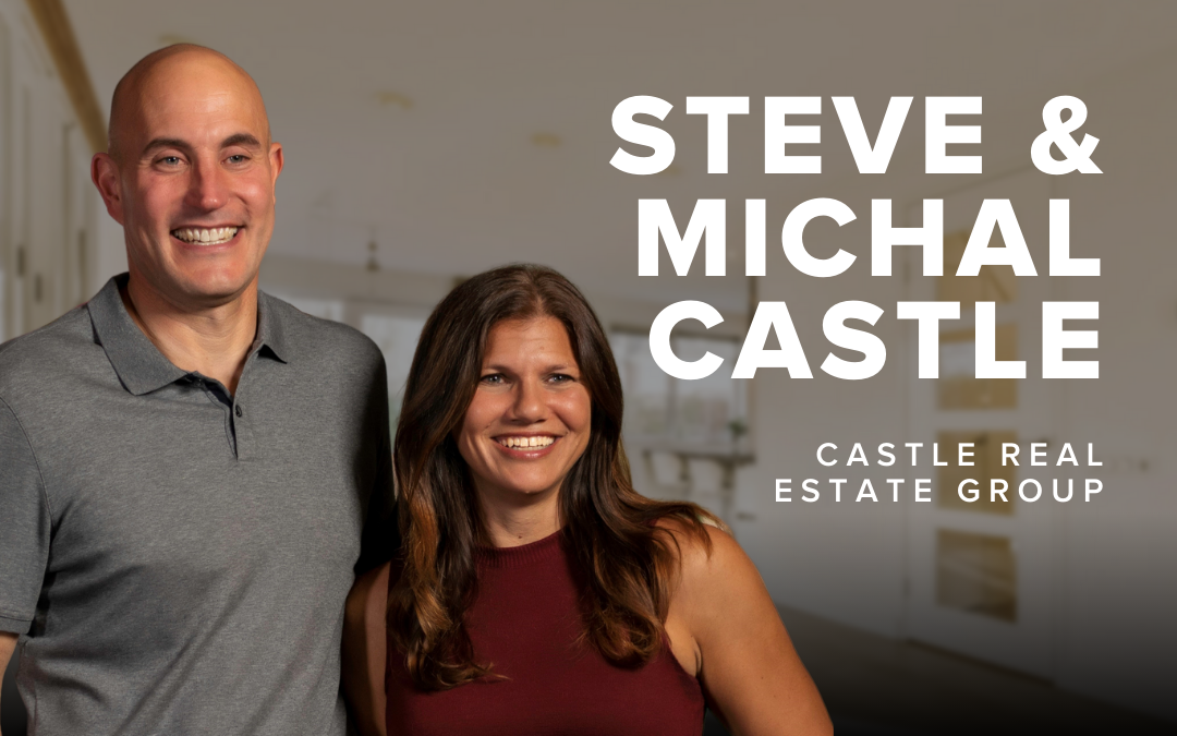 Steve and Michal Castle of Castle Real Estate Group smiling in a professional portrait.