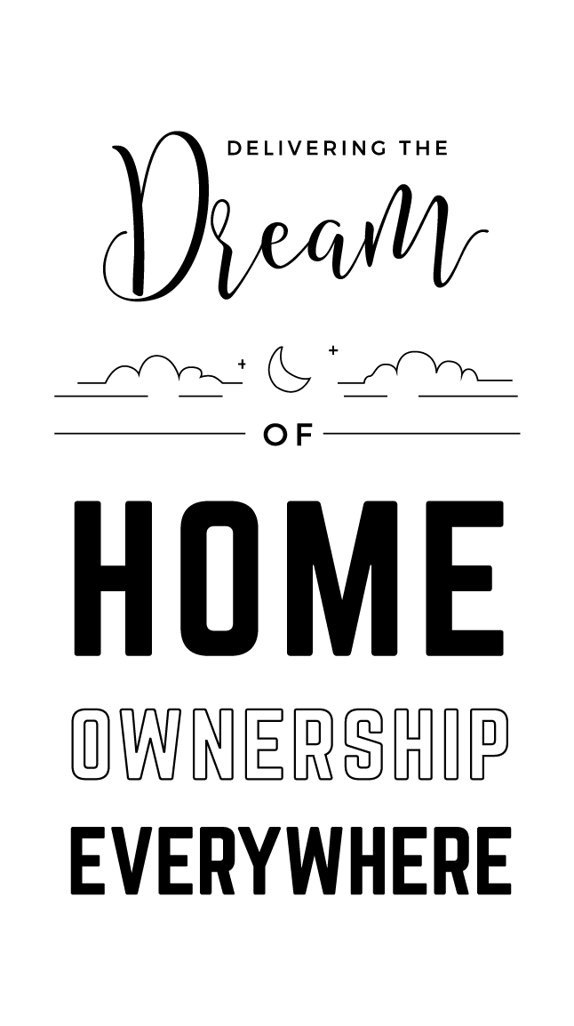 Dream of home ownership everywhere