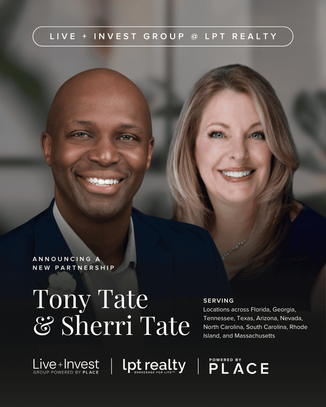 Tony_Tate_Sherri_Tate_PLACE_Announcement Announcing a new partnership: Kimberlee Meserve and The Street Property Team are powered by PLACE.