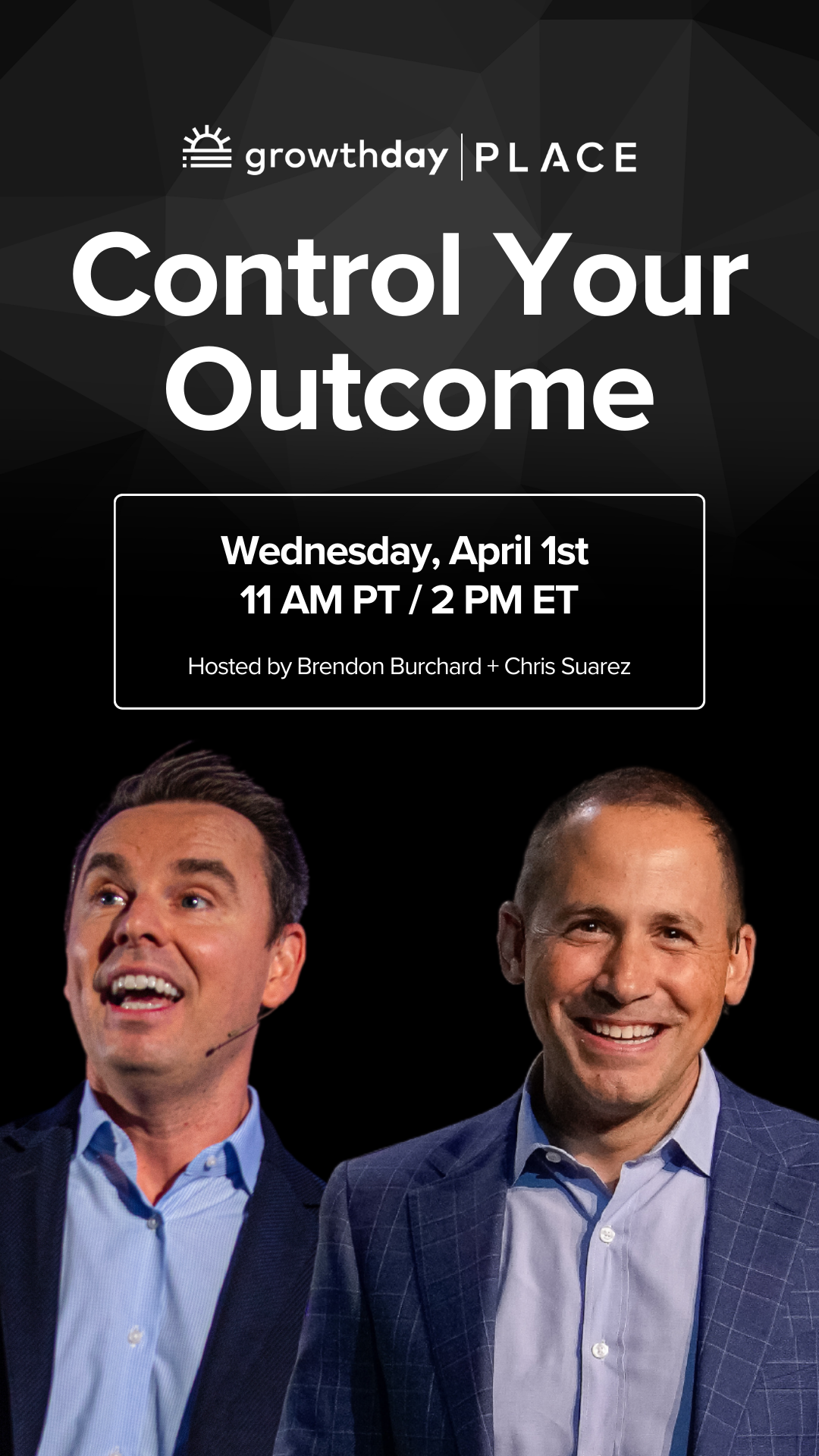 Brendon Burchard and Chris Suarez promoting World-Class Growth Webinars hosted by GrowthDay and PLACE.